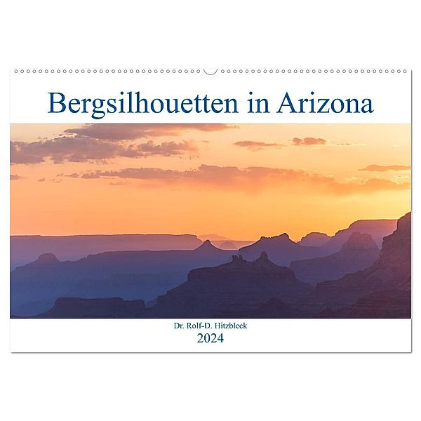 Bergsilhouetten in Arizona (Wandkalender 2024 DIN A2 quer), CALVENDO Monatskalender, Rolf Hitzbleck