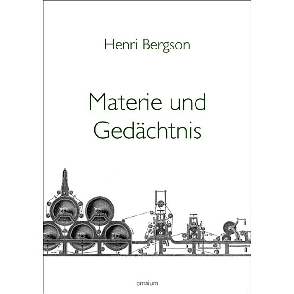 Bergson, H: Materie und Gedächtnis, Henri Bergson