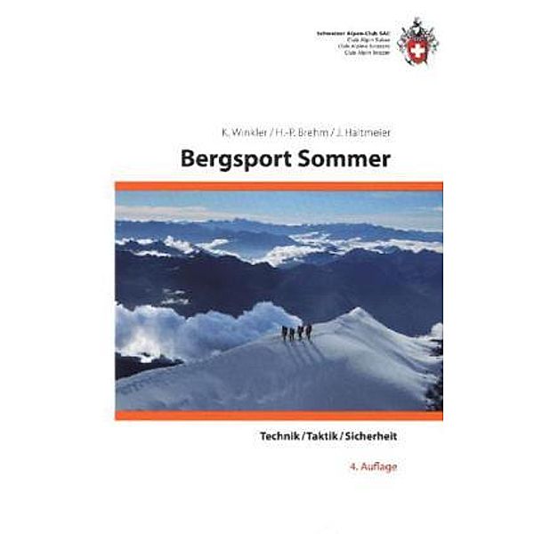 Bergsport Sommer, Kurt Winkler, Hans-Peter Brehm, Jürg Haltmeier