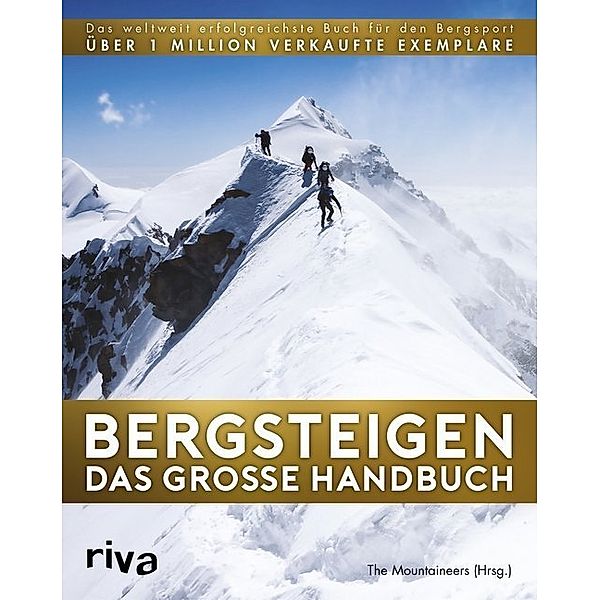 Bergsteigen - Das große Handbuch, Ronald C. Eng