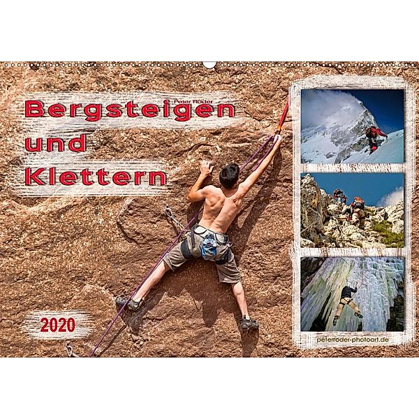 Bergsteigen und Klettern (Wandkalender 2020 DIN A2 quer), Peter Roder