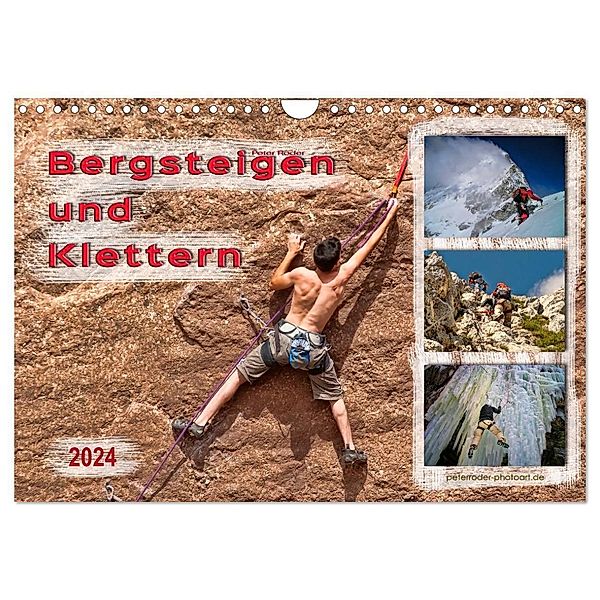 Bergsteigen und Klettern (Wandkalender 2024 DIN A4 quer), CALVENDO Monatskalender, Peter Roder