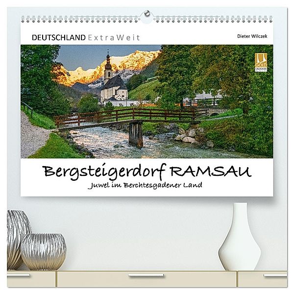 Bergsteigerdorf RAMSAU - Juwel im Berchtesgadener Land (hochwertiger Premium Wandkalender 2025 DIN A2 quer), Kunstdruck in Hochglanz, Calvendo, Dieter Wilczek