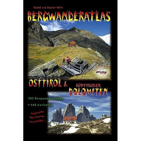 Bergwanderatlas Osttirol & Südtiroler Dolomiten, Rudolf Weiss, Siegrun Weiss