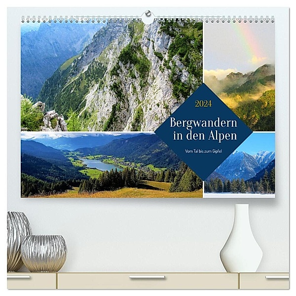 Bergwandern in den Alpen - vom Tal bis zum Gipfel (hochwertiger Premium Wandkalender 2024 DIN A2 quer), Kunstdruck in Hochglanz, Martin Gillner
