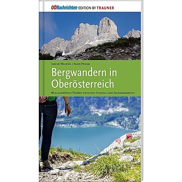 Bergwandern in Oberösterreich, Sabine Neuweg, Alois Peham