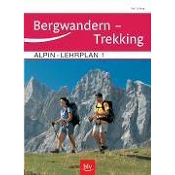 Bergwandern, Trekking, Karl Schrag