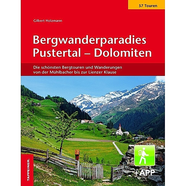 Bergwanderparadies Pustertal - Dolomiten, Gilbert Holzmann