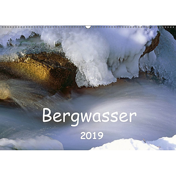 Bergwasser (Wandkalender 2019 DIN A2 quer), Dieter Fischer