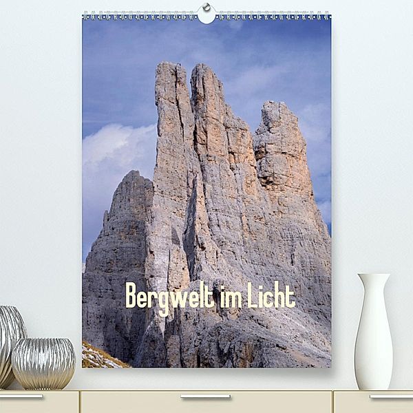 Bergwelt im Licht (Premium-Kalender 2020 DIN A2 hoch), Michael Kehl www.magical-light.de