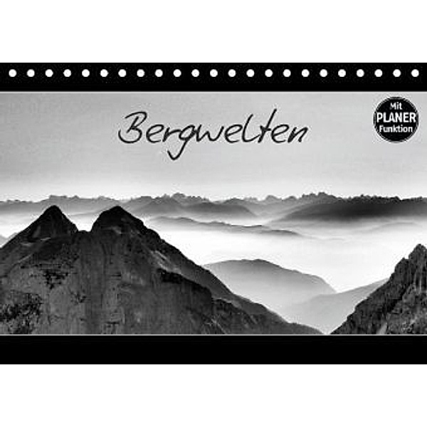 Bergwelten (Tischkalender 2016 DIN A5 quer), Sonja Gernhardt