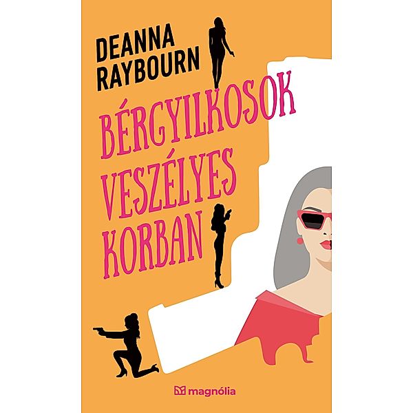 Bérgyilkosok veszélyes korban, Deanna Raybourn