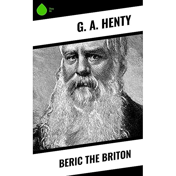 Beric the Briton, G. A. Henty