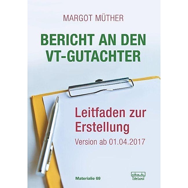 Bericht an den VT-Gutachter, Margot Müther