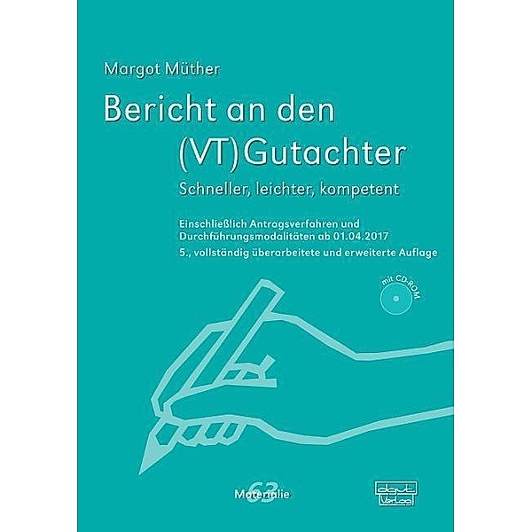 Bericht an den (VT)Gutachter, m. CD-ROM, Margot Müther