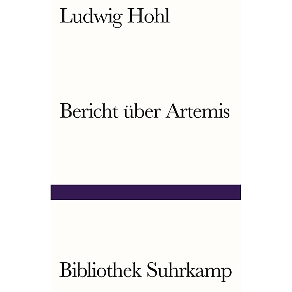 Bericht über Artemis / Bibliothek Suhrkamp, Ludwig Hohl