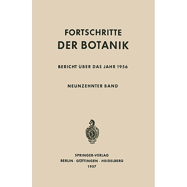 Bericht Über das Jahr 1956 / Progress in Botany Bd.19, Ulrich Lüttge, Wolfram Beyschlag, Burkhard Büdel, Dennis Francis, John Cushman