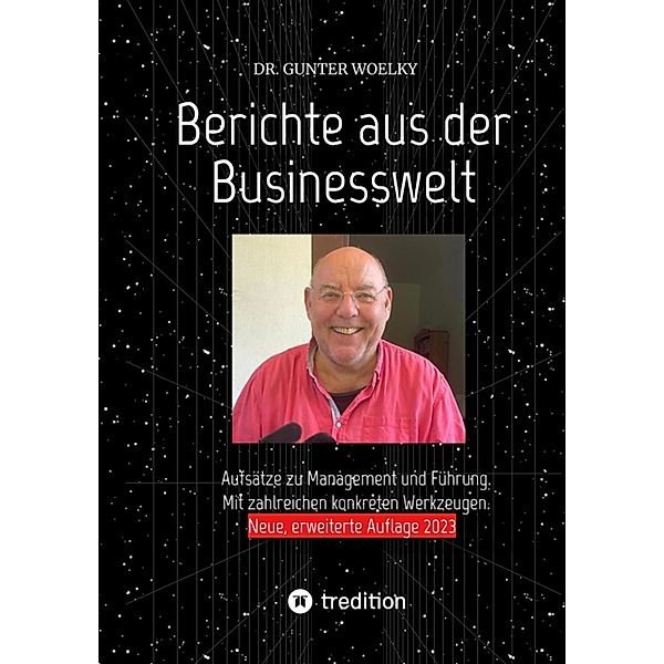 Berichte aus der Businesswelt, Gunter Woelky