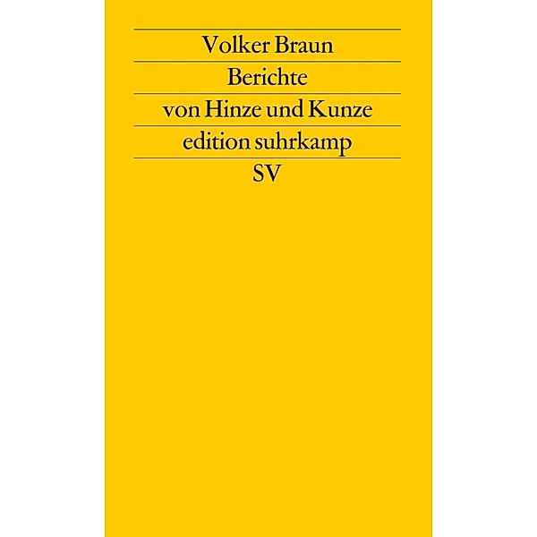 Berichte von Hinze und Kunze, Volker Braun