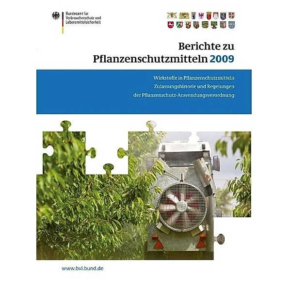 Berichte zu Pflanzenschutzmitteln 2009 / BVL-Reporte Bd.5.1