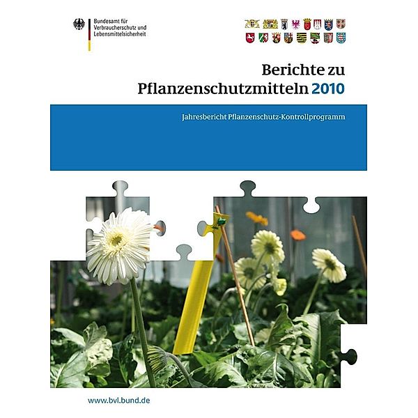 Berichte zu Pflanzenschutzmitteln 2010 / BVL-Reporte Bd.6.3