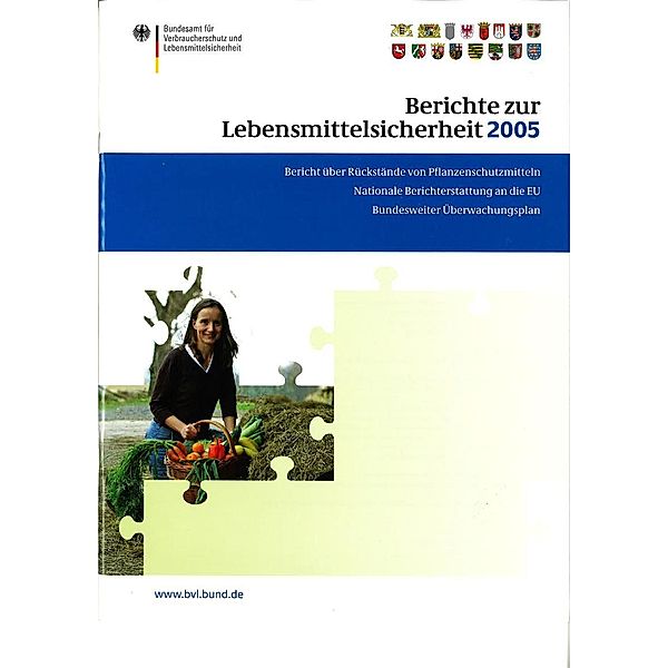 Berichte zur Lebensmittelsicherheit 2005 / BVL-Reporte Bd.1.3