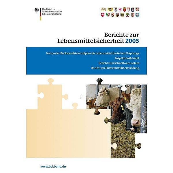 Berichte zur Lebensmittelsicherheit 2005 / BVL-Reporte Bd.1.2