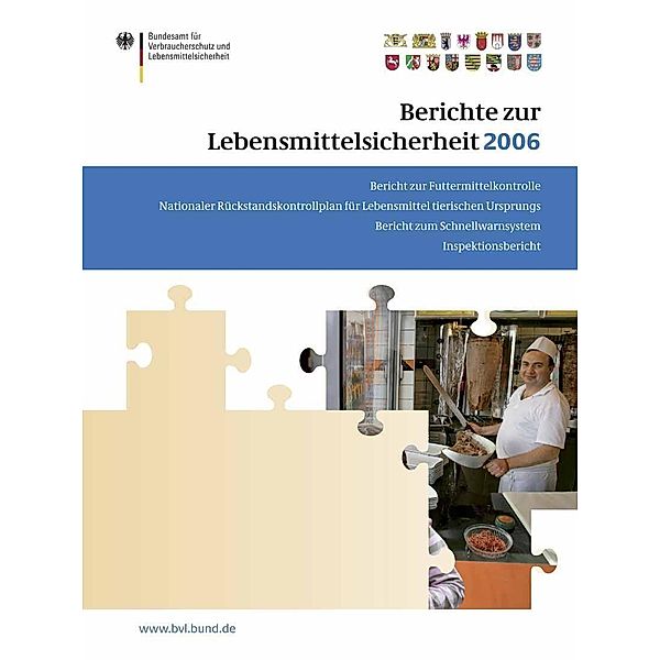 Berichte zur Lebensmittelsicherheit 2006 / BVL-Reporte Bd.7.1