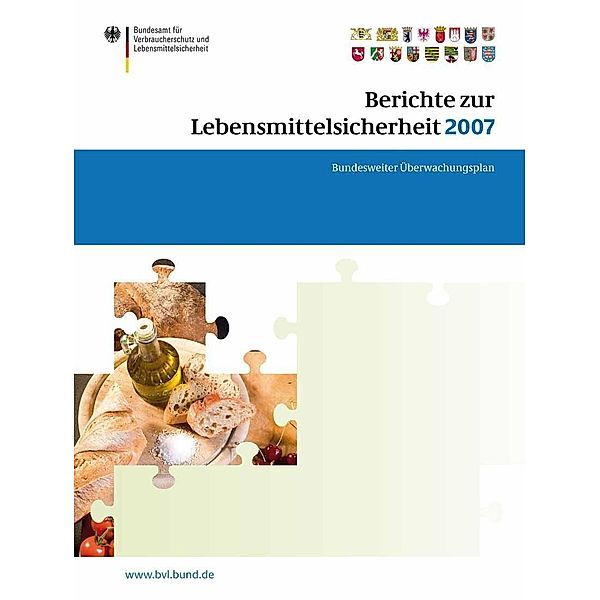 Berichte zur Lebensmittelsicherheit 2007 / BVL-Reporte Bd.3.3