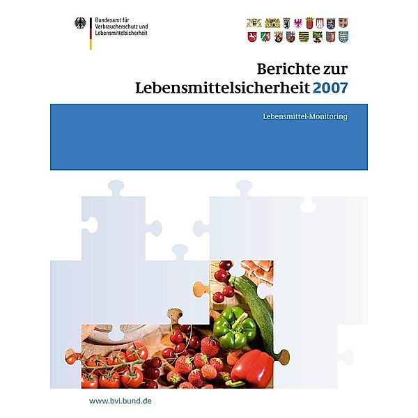 Berichte zur Lebensmittelsicherheit 2007 / BVL-Reporte Bd.4.8