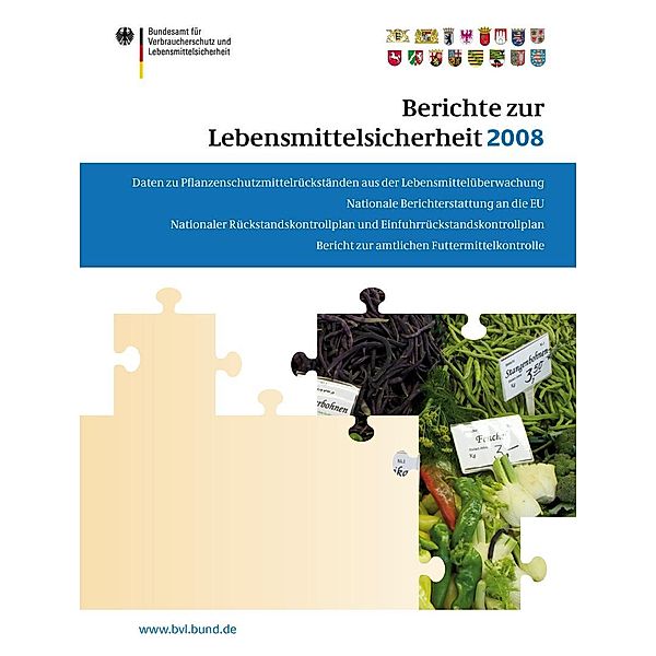 Berichte zur Lebensmittelsicherheit 2008 / BVL-Reporte Bd.4.4