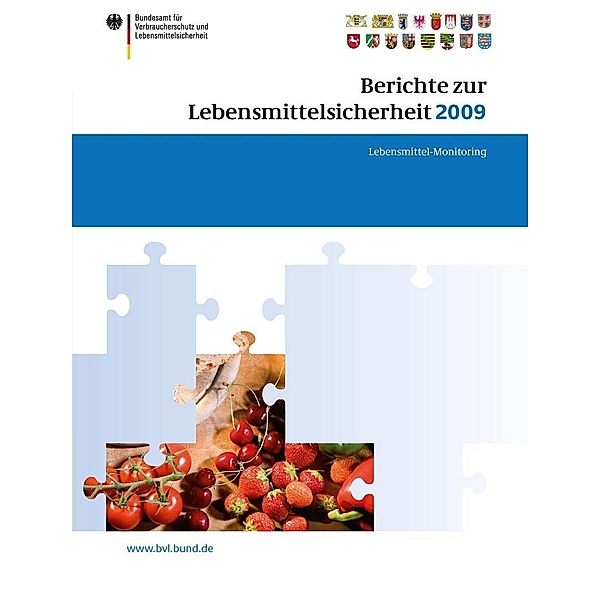 Berichte zur Lebensmittelsicherheit 2009 / BVL-Reporte Bd.4.2