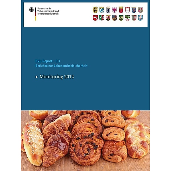 Berichte zur Lebensmittelsicherheit 2012 / BVL-Reporte Bd.8.3