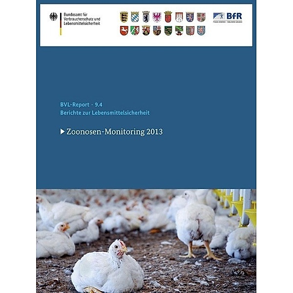 Berichte zur Lebensmittelsicherheit 2013 / BVL-Reporte Bd.9.4
