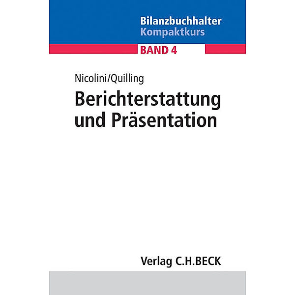 Berichterstattung und Präsentation, Hans J. Nicolini, Eike Quilling