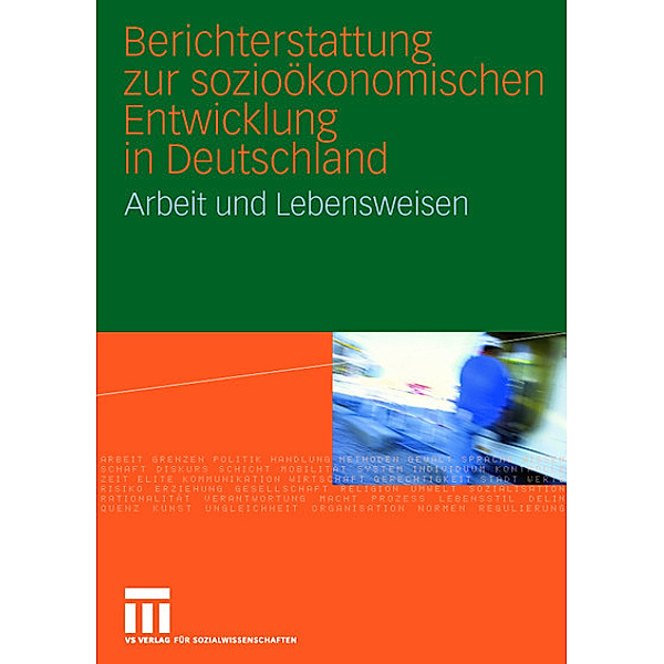 Berichterstattung zur sozio-ökonomischen Entwicklung in Deutschland, m. CD-ROM