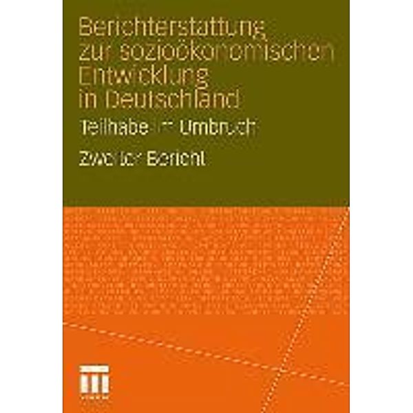 Berichterstattung zur sozio-ökonomischen Entwicklung in Deutschland - Teilhabe im Umbruch