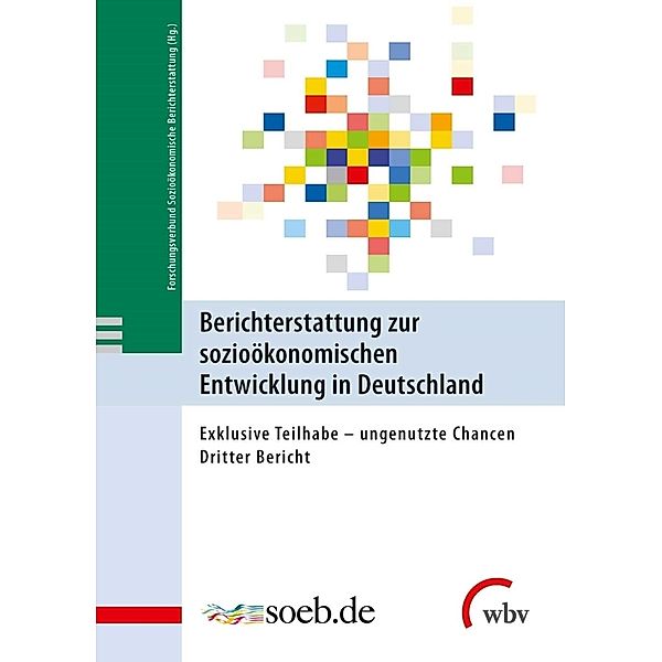 Berichterstattung zur sozioökonomischen Entwicklung in Deutschland.Tl.3