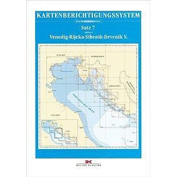 Berichtigung Sportbootkarten Satz 7: Adria 1 (Ausgabe 2019); ., Team Technology Engineering+ Marketing GmbH Dr. Dirk Blume, Werk85 GmbH Stolle Und Zacharias GbR Marco Stolle, Nautik Net