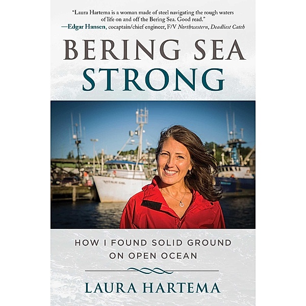 Bering Sea Strong, Laura Hartema