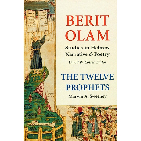 Berit Olam: The Twelve Prophets / Berit Olam Bd.1, Marvin A. Sweeney