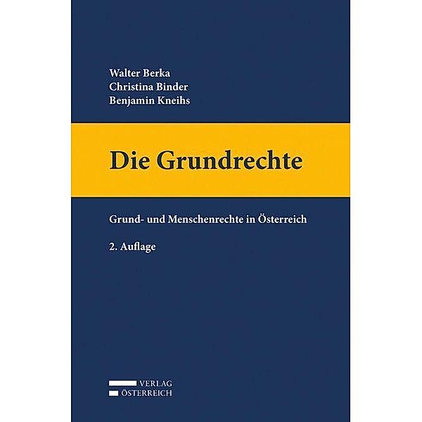 Berka, W: Grundrechte, Walter Berka, Christina Binder, Benjamin Kneihs