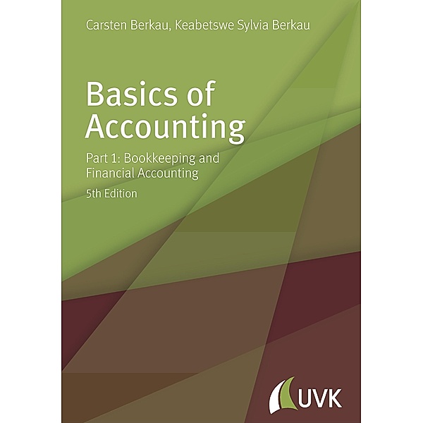 Berkau, C: Basics of Accounting, Carsten Berkau, Keabetswe S. Berkau