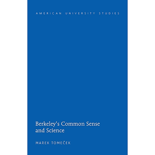 Berkeley's Common Sense and Science, Marek Tomecek