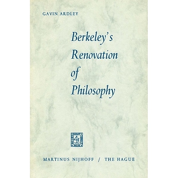 Berkeley's Renovation of Philosophy, Gavin Ardley