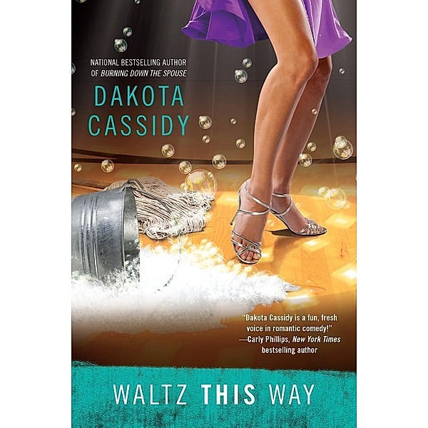 Berkley: Waltz This Way, Dakota Cassidy