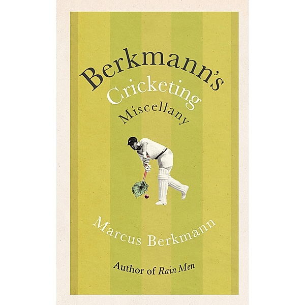 Berkmann's Cricketing Miscellany, Marcus Berkmann