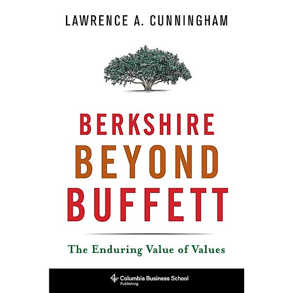 Berkshire Beyond Buffett, Lawrence Cunningham