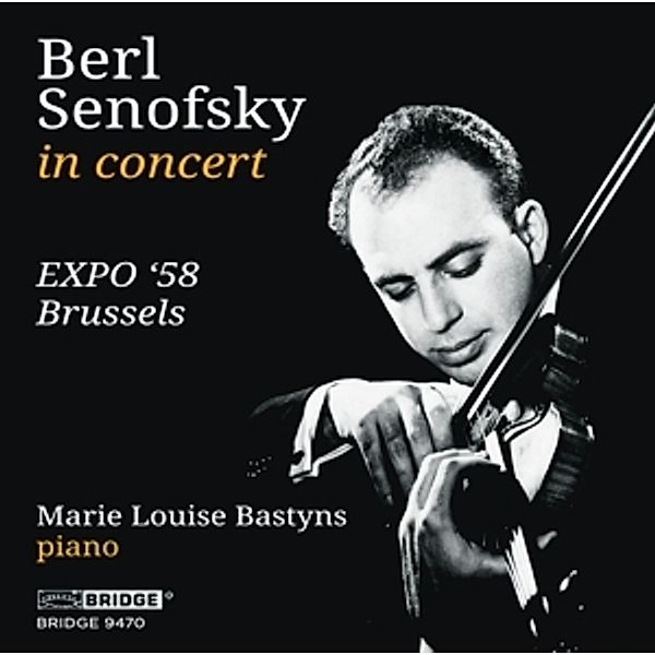 Berl Senofsky In Concert-Expo '58 Brussels, Berl Senofsky