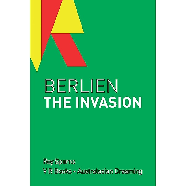 Berlien the Invasion, Roy Spurns